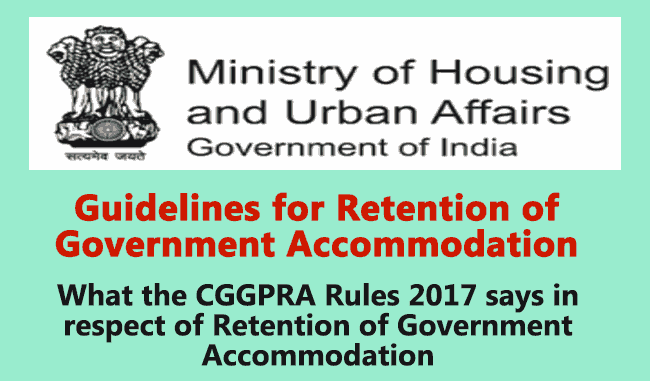 Retention of houses allowed for allottees under Central Government General Pool Residential Accommodation(CGGPRA) Rules, 2017 till 31st May 2020