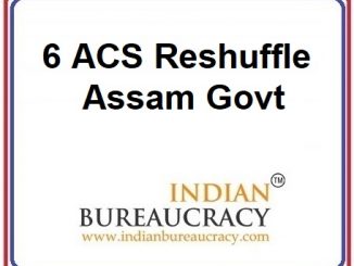 6 ACS Reshuffle in Assam Govt