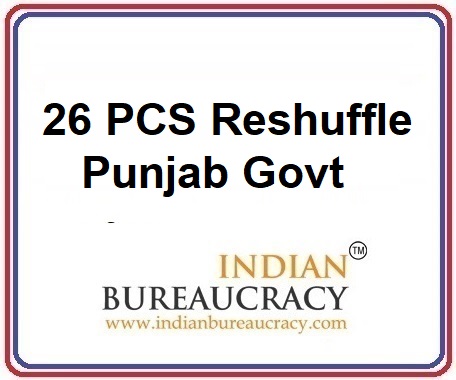 26 PCS Transfer in Punjab Govt