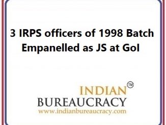 3 IRPS officers of 1998 batch empanelled as JS at GoI