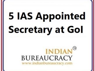 5 IAS appointed as Secretary at GoI