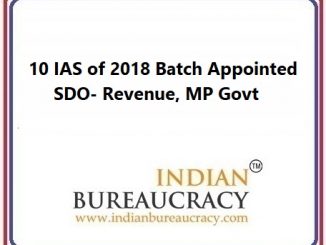 10 IAS of 2018 Batch Appointed SDO, MP Govt