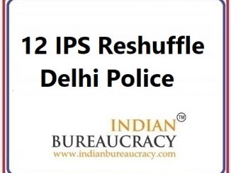 12 IPS Transf12 IPS Transfer in delhi Policeer in delhi Police