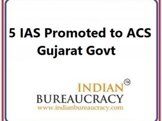 5 IAS promoted to ACS Grade in Gujarat Govt