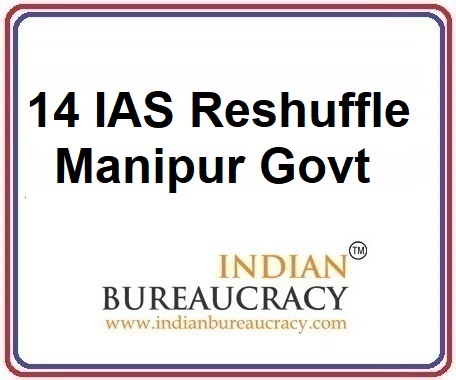 14 IAS Transfer in Manipur govt