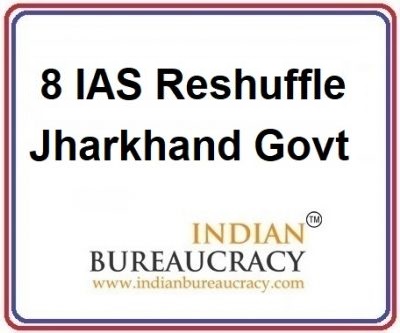 8 IAS Transfer in Jharkhand Govt