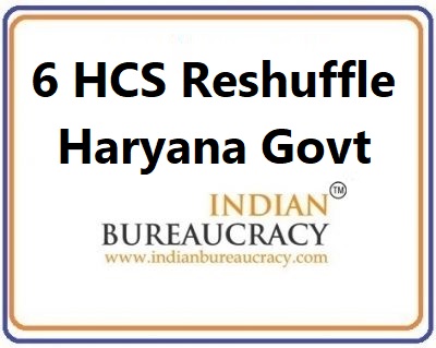 6 HCS Transfer in Haryana Govt