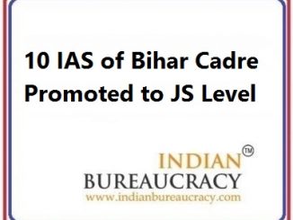 10 IAS of Bihar Cadre Promoted to JS Level