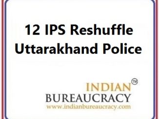 12 IPS Transfer in Uttarakhand Police