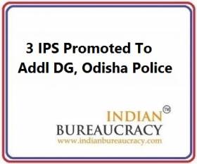 3 IPS promoted to Addl DG