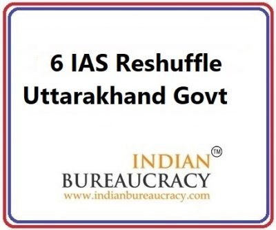6 IAS Transfer in Uttarakhand Govt