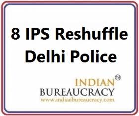 8 IPS Transfer in Delhi Police