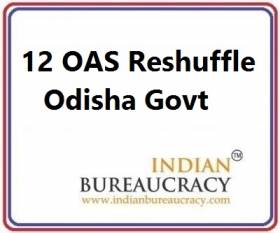 12 OAS Transfer in Odisha Govt