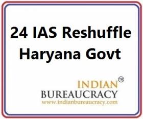 24 IAS Tranafer in Haryana Govt
