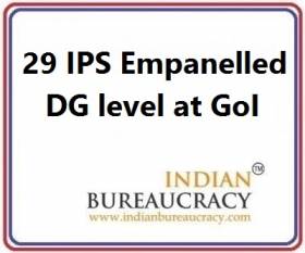 29 IPS empanelled as DG level at GoI