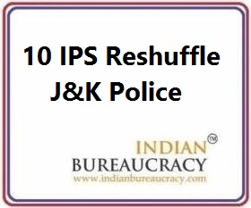 10 IPS Transfer in J&K Police