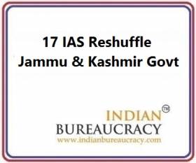 17 IAS Transfer in J&K Govt