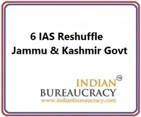 6 IAS Transfer in J&K Govt