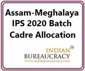 Assam-Meghalaya IPS 2020 Batch Cadre Allocation