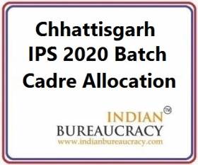 Chhattisgarh IPS 2020 Batch Cadre Allocation