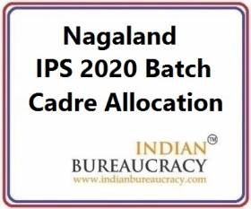 Nagaland IPS 2020 Batch Cadre Allocation