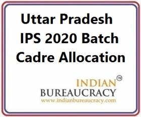 Uttar Pradesh IPS 2020 Batch Cadre Allocation