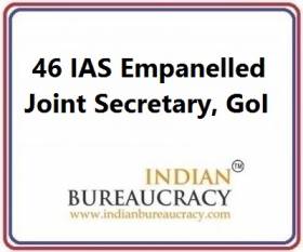 46 IAS Empanelled as Joint Secretary at GoI