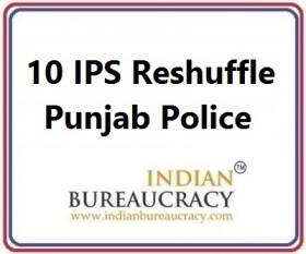 10 IPS Transfer in Punjab Police