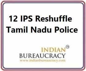 12 IPS Transfer in Tamil Nadu Police
