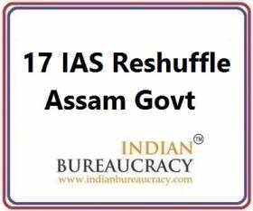 17 IAS Transfer in Assam Govt