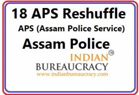 18 APS Transfer in assam Police