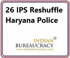 26 IPS Transfer in Haryana Police