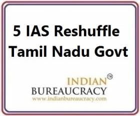 5 IAS Transfer in Tamil Nadu Govt