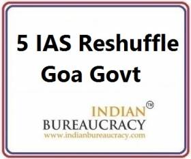 5 IAS Transfer in goa Govt