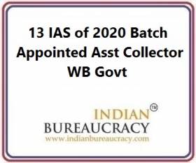 13 IAS of 2020 Batch appointed Assistant Collector WB Govt