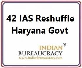 42 IAS Transfer in Haryana Govt
