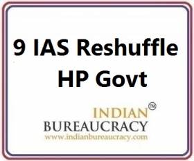9 IAS Transfer in Himachal Pradesh Govt