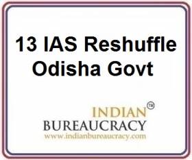 13 IAS transfer in Odisha Govt