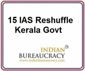 15 IAS transfer in Kerala Govt