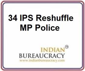 34 IPS Transfer in MP Police