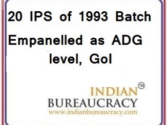 20 IPS of 1993 Batch empanelled as ADG level