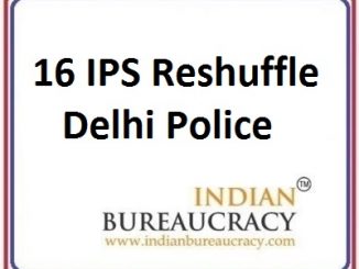 16 IPS Reshuffle Delhi Police