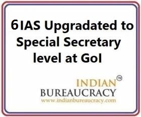 6 IAS Special Secretary