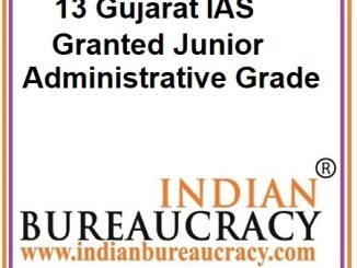 13 Gujarat IAS granted Junior Administrative Grade