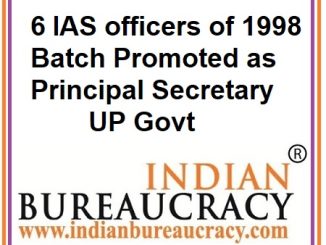 6 IAS officers of 1998 batch promoted as Principal Secretary