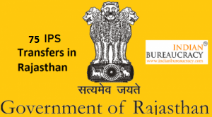 75 IPS reshuffle in Rajasthan