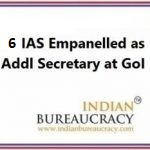 6-IAS-empanelled-at-Additional-Secretary