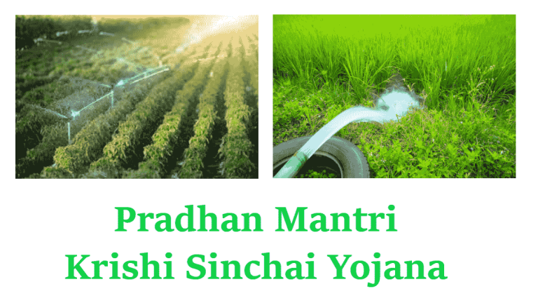 Pradhan Mantri Krishi Sinchai Yojana