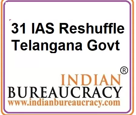 31 IAS Telangana Govt