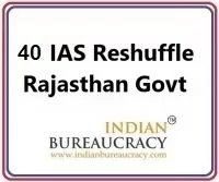 40 IAS Rajasthan reshuffle